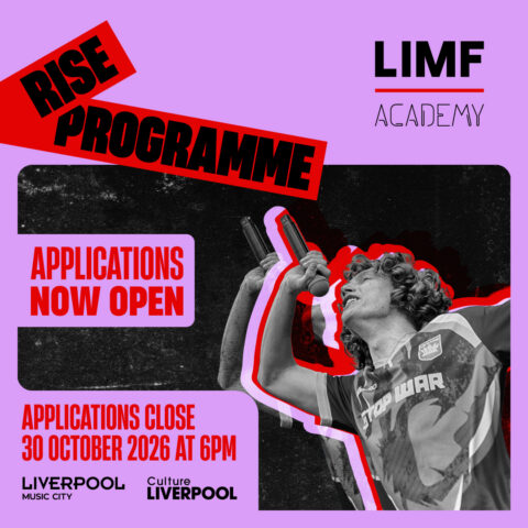 Promotional graphic for LIMF Academy's Rise Programme. A performer holding a microphone appears against a black textured background with red and purple graphic outlines. Large text reads 'Rise Programme' and 'Applications Now Open'. Additional text states 'Applications close 22 October 2026 at 6pm'. LIMF Academy, Liverpool Music City, and Culture Liverpool logos are displayed.